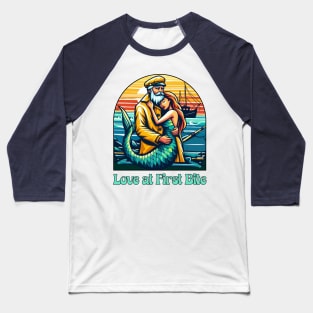 Love at First Bite [Mermaid and Fisherman] Baseball T-Shirt